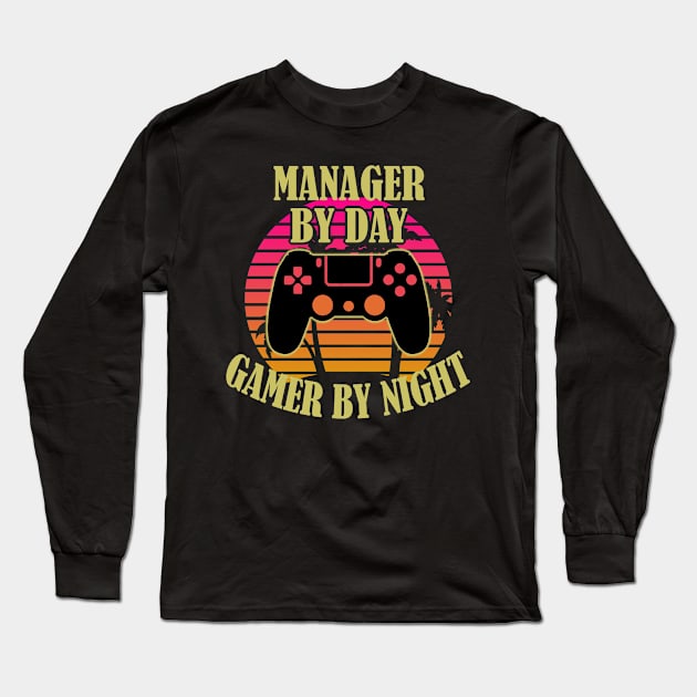 Manager By Day Gamer By Night Long Sleeve T-Shirt by Trade Theory